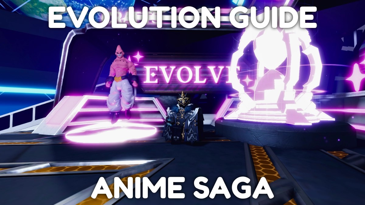 Ultimate Anime Saga Unit Evolution Guide 