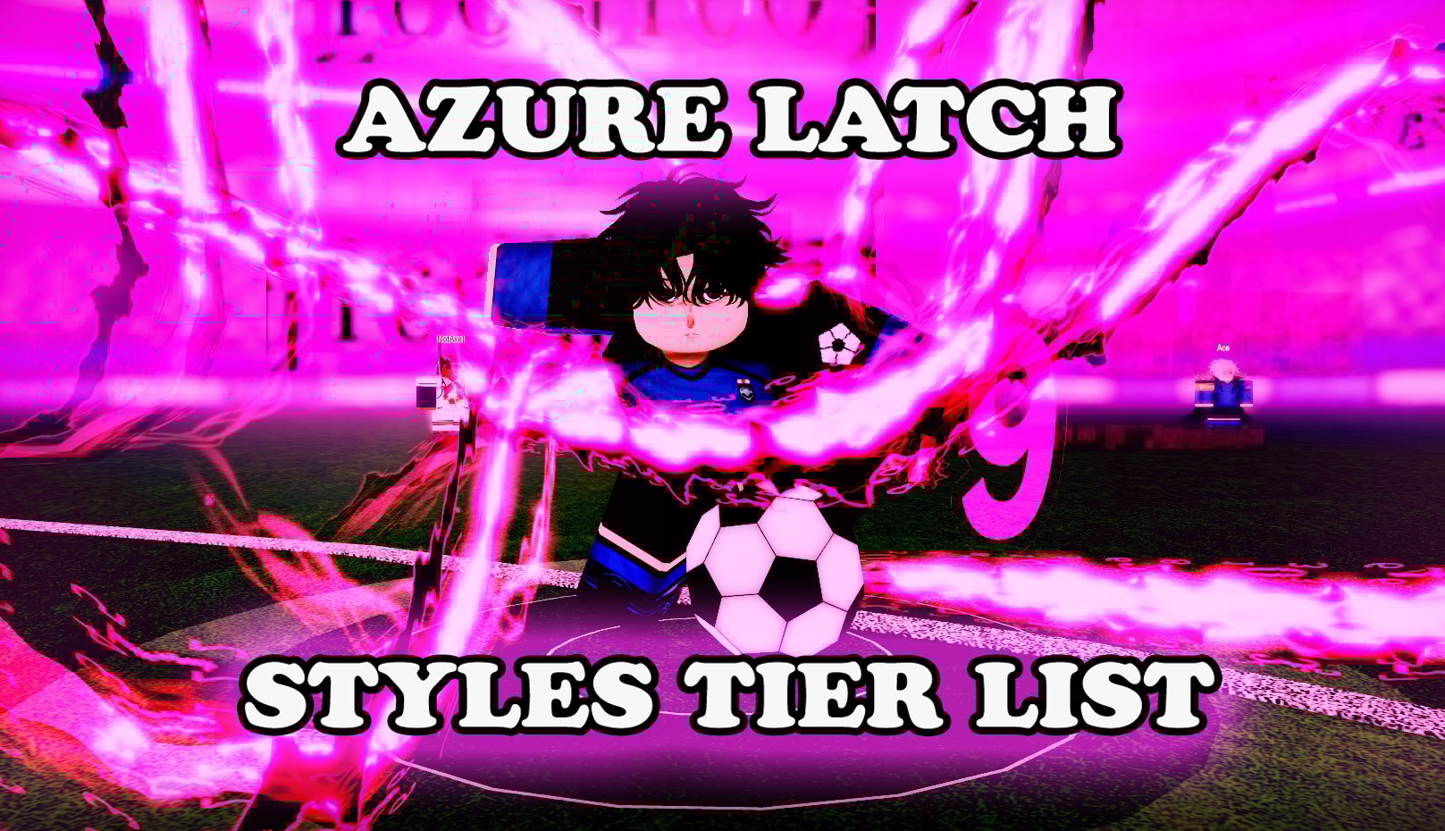 Ultimate Azure Latch Styles Tierリスト(2025年5月)