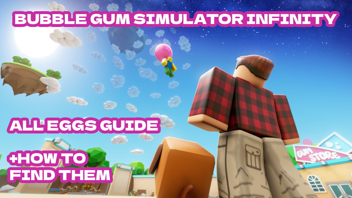 バブルガムシミュレーターインフィニティのすべての卵