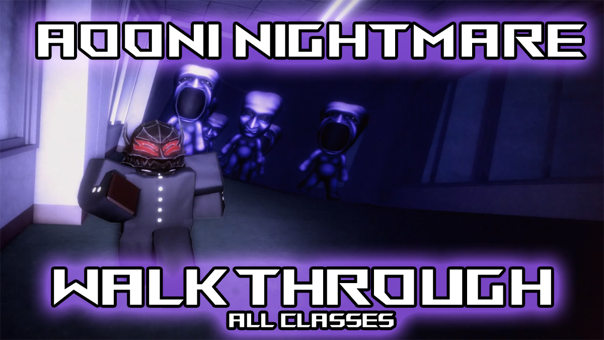 完全なaooniの悪夢のウォークスルーガイド