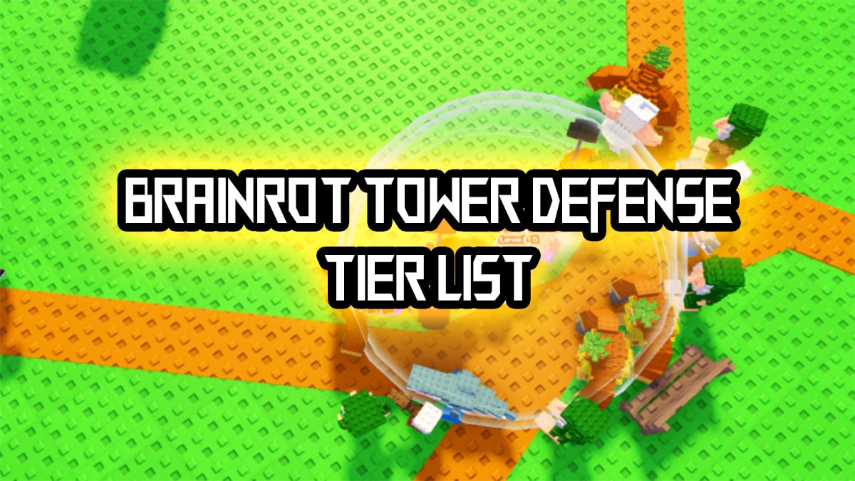 究極のBrainrot Tower Defense Tierリスト[Upd🍊]