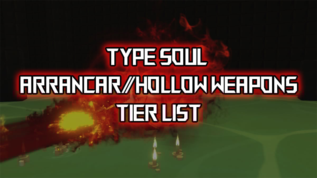 Ultimate Type Soul Arrancar Weapon Tierリスト(2025年8月)