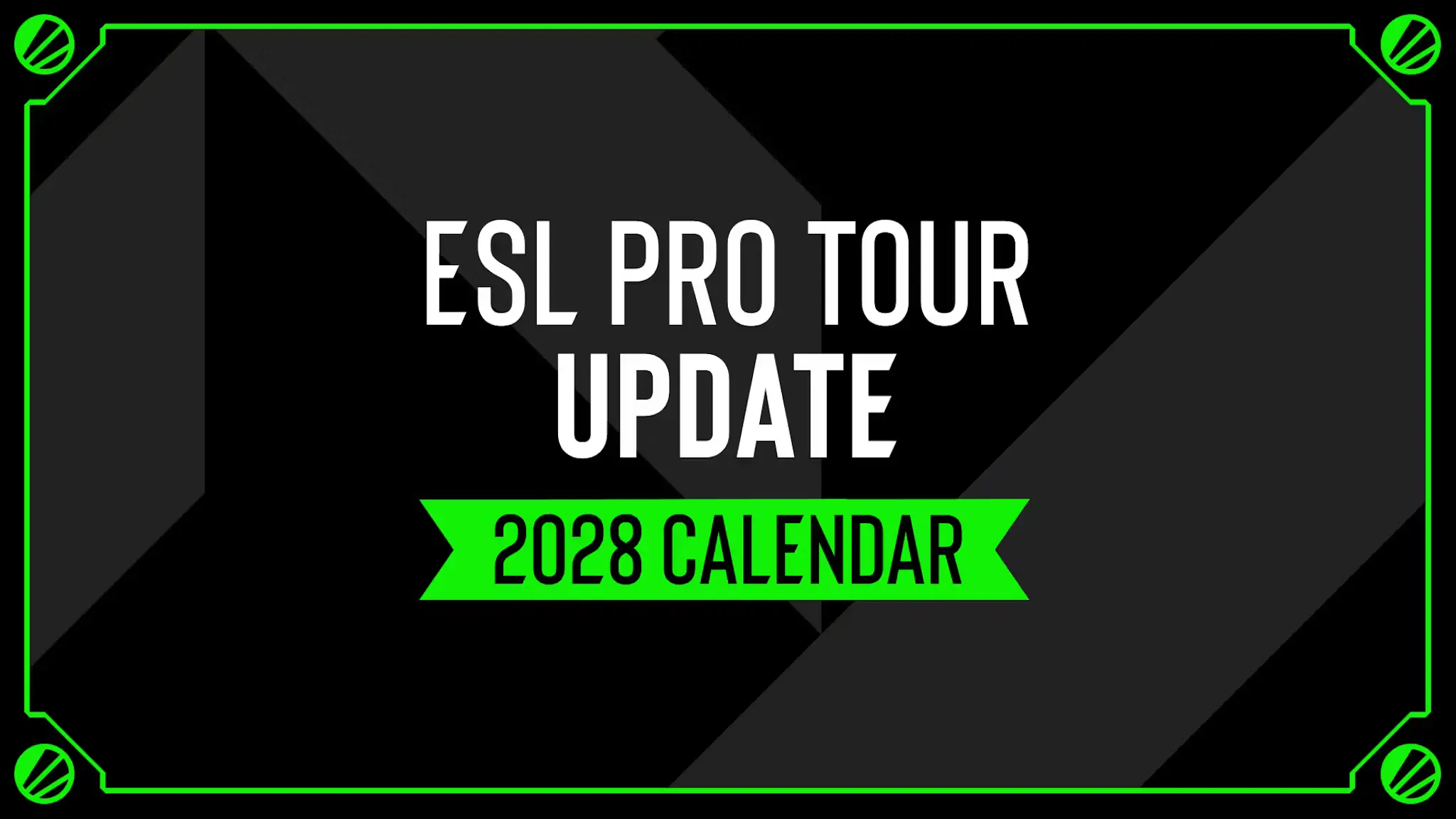 ESL が 2028 CS2 イベント日程を発表