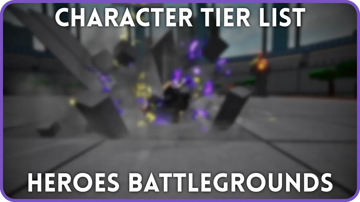 Heroes Battlegrounds Tier List [🐦ea]