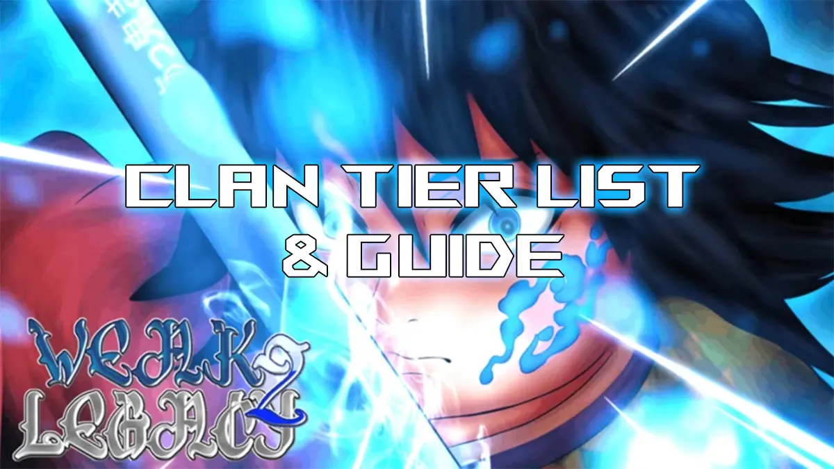 Ultimate Weak Legacy 2 クラン Tier リスト [UPD 4.75]